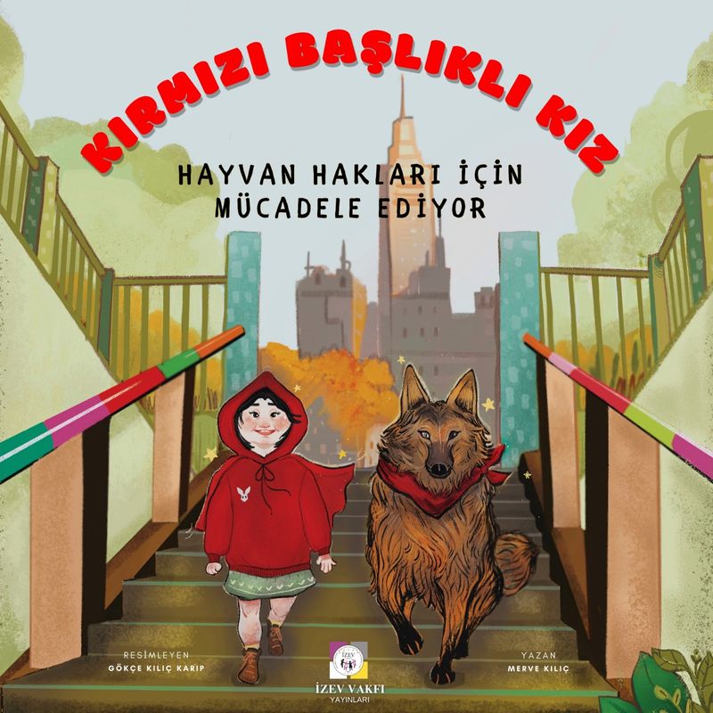 Kırmızı Başlıklı Kız Hayvan Hakları için Mücadele Ediyor kitap kapağı