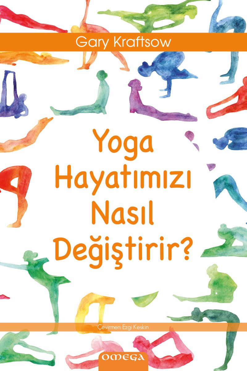 Yoga Hayatımızı Nasıl Değiştirir? kitap kapağı
