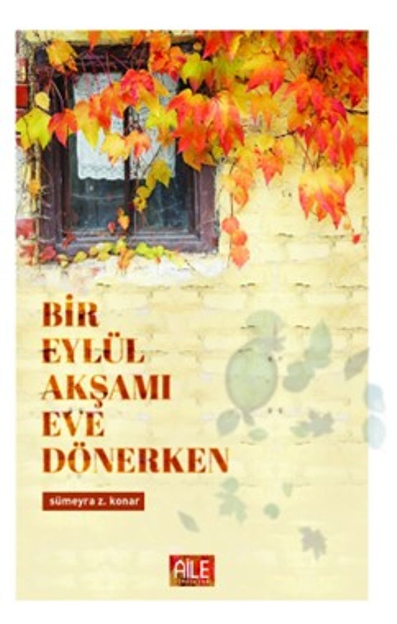 Bir Eylül Akşamı Eve Dönerken kitap kapağı