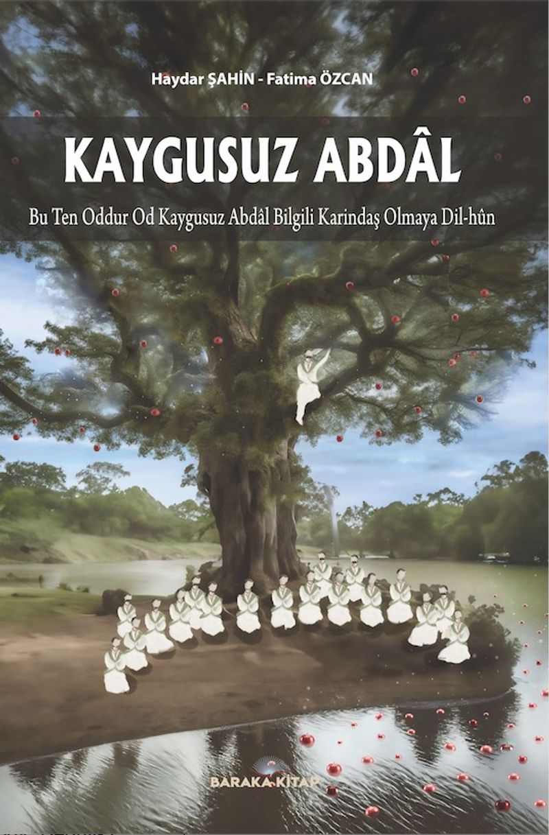 Kaygusuz Abdal ''Bu Ten Oddur Od Kaygusuz Abdal Bilgili Karındaş Olmaya Dil-Hûn'' kitap kapağı