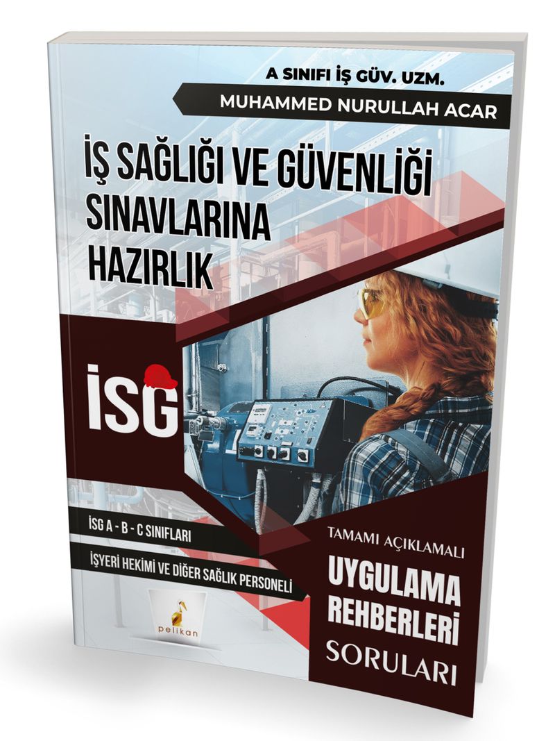 İş Sağlığı ve Güvenliği İSG Uygulama Rehberleri Soruları kitap kapağı
