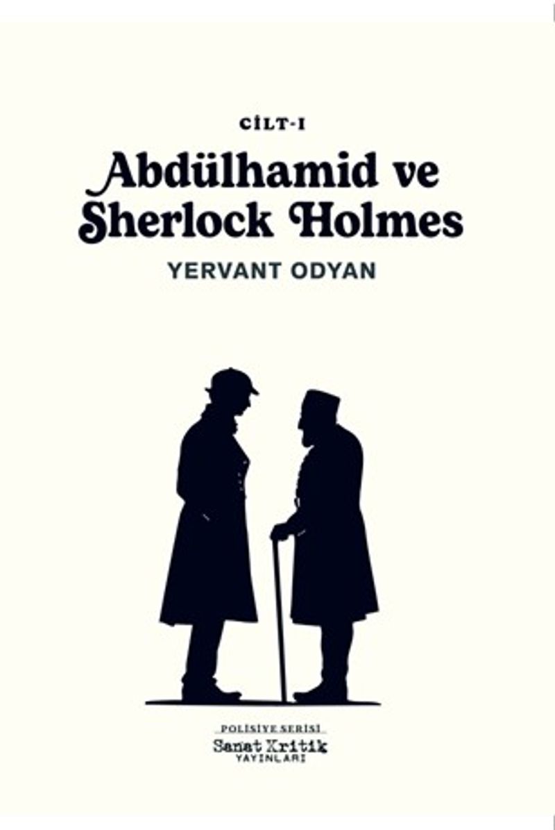 Abdülhamid ve Sherlock Holmes (1. Cilt) kitap kapağı