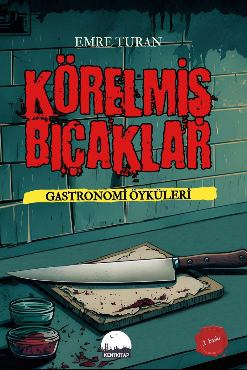Körelmiş Bıçaklar Gastronomi Öyküleri kitap kapağı