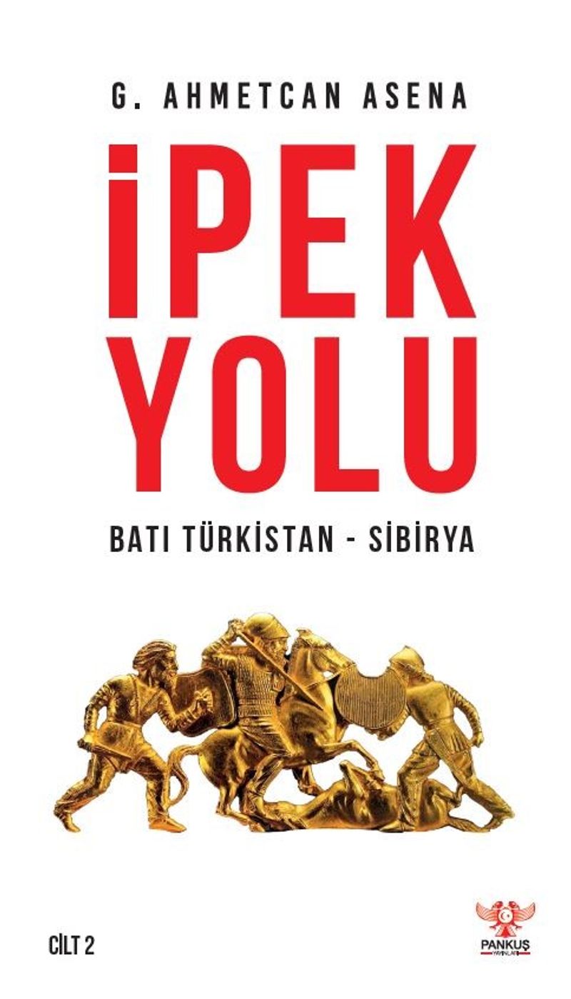 İpek Yolu Batı Türkistan-Sibirya (Cilt 2) kitap kapağı