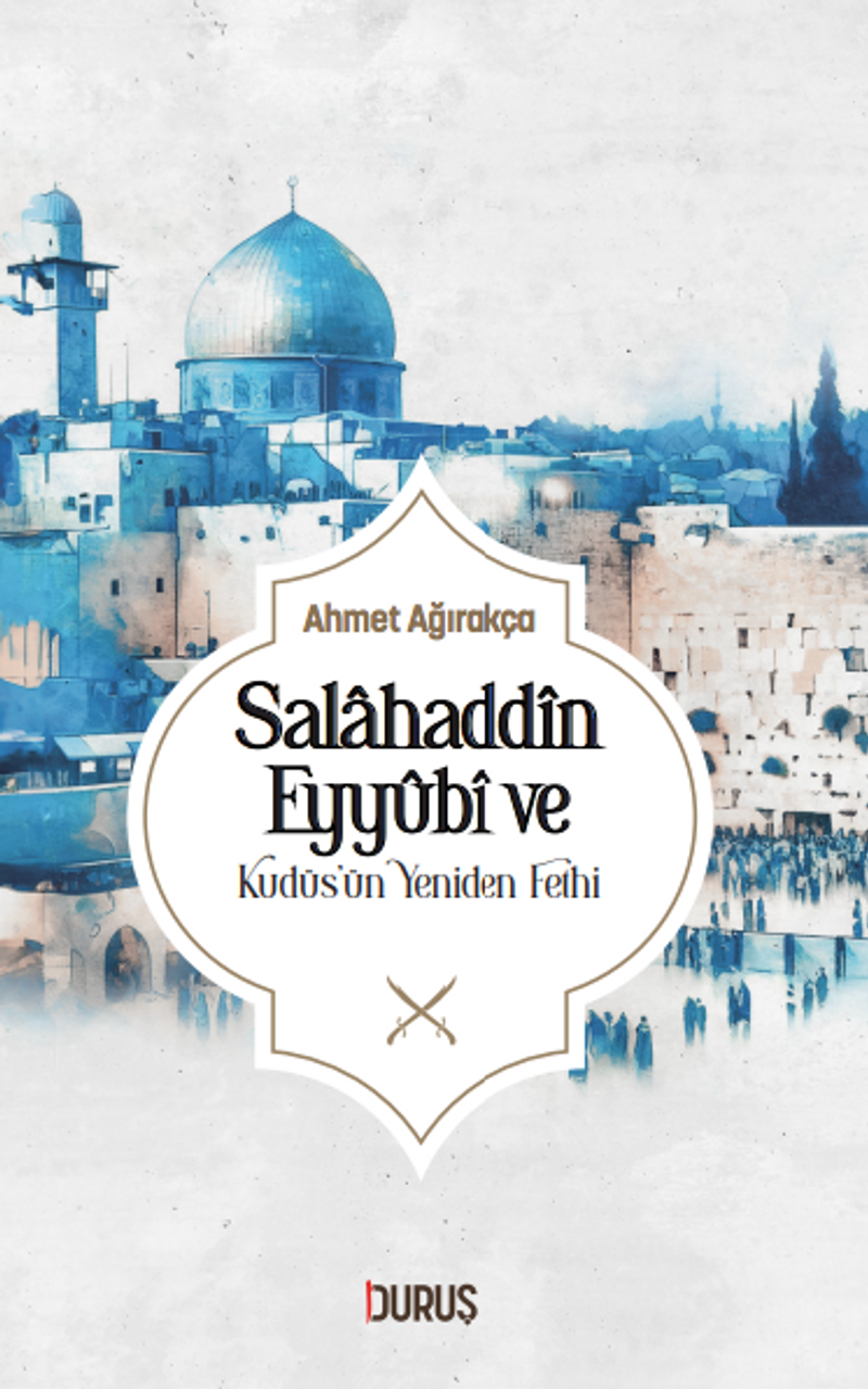Salahaddin Eyyübi ve Kudüs'ün Yeniden Fethi kitap kapağı