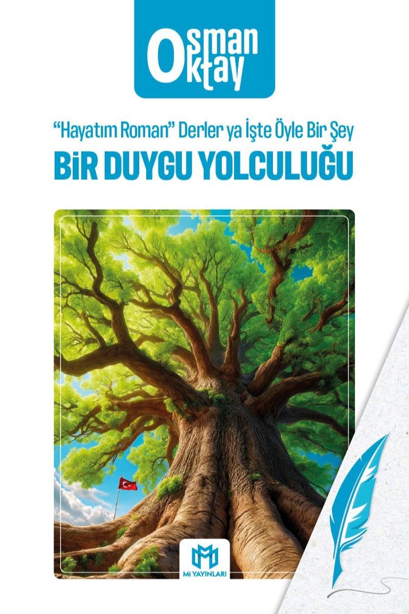 Bir Duygu Yolculuğu “Hayatım Roman” Derler ya İşte Öyle Bir Şey kitap kapağı
