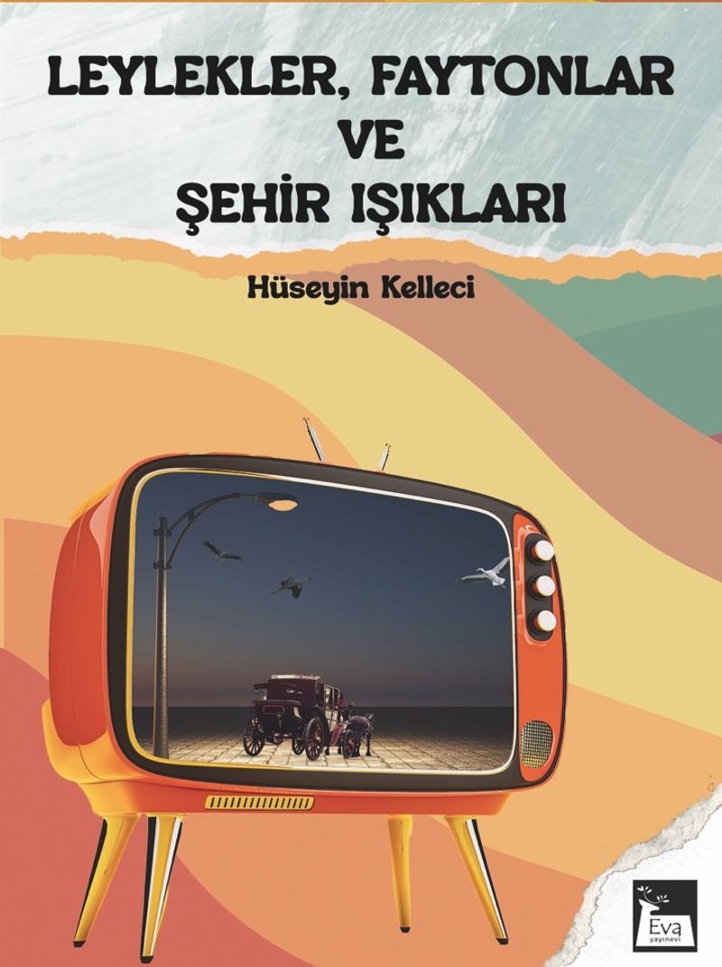 Leylekler, Faytonlar ve Şehir Işıkları kitap kapağı