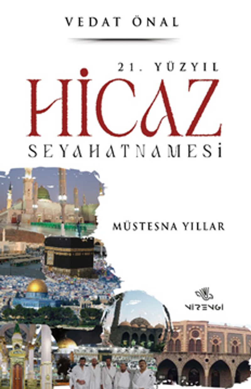 21. Yüzyıl Hicaz Seyahatnamesi kitap kapağı