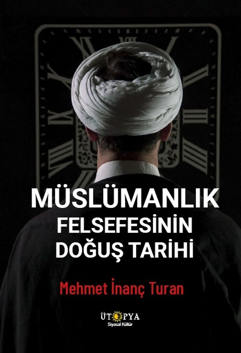 Müslümanlık Felsefesinin Doğuş Tarihi kitap kapağı