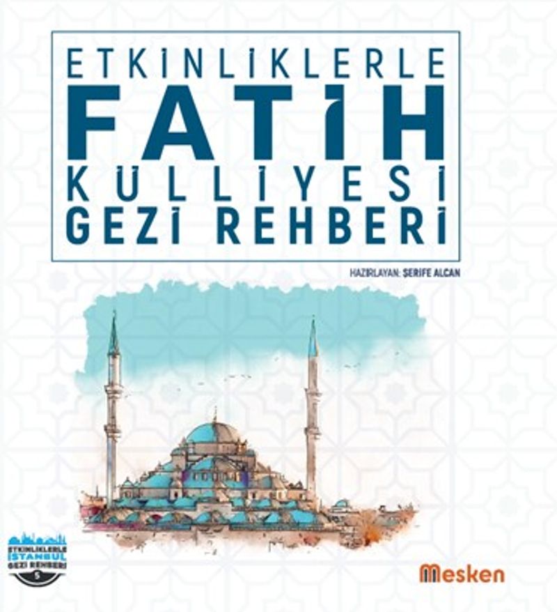 Etkinliklerle Fatih Külliyesi Gezi Rehberi kitap kapağı
