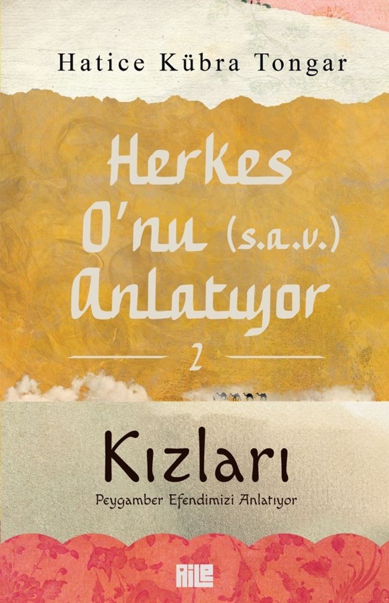 Herkes O'nu (s.a.v.) Anlatıyor 2 Kızları Peygamber Efendimizi Anlatıyor kitap kapağı