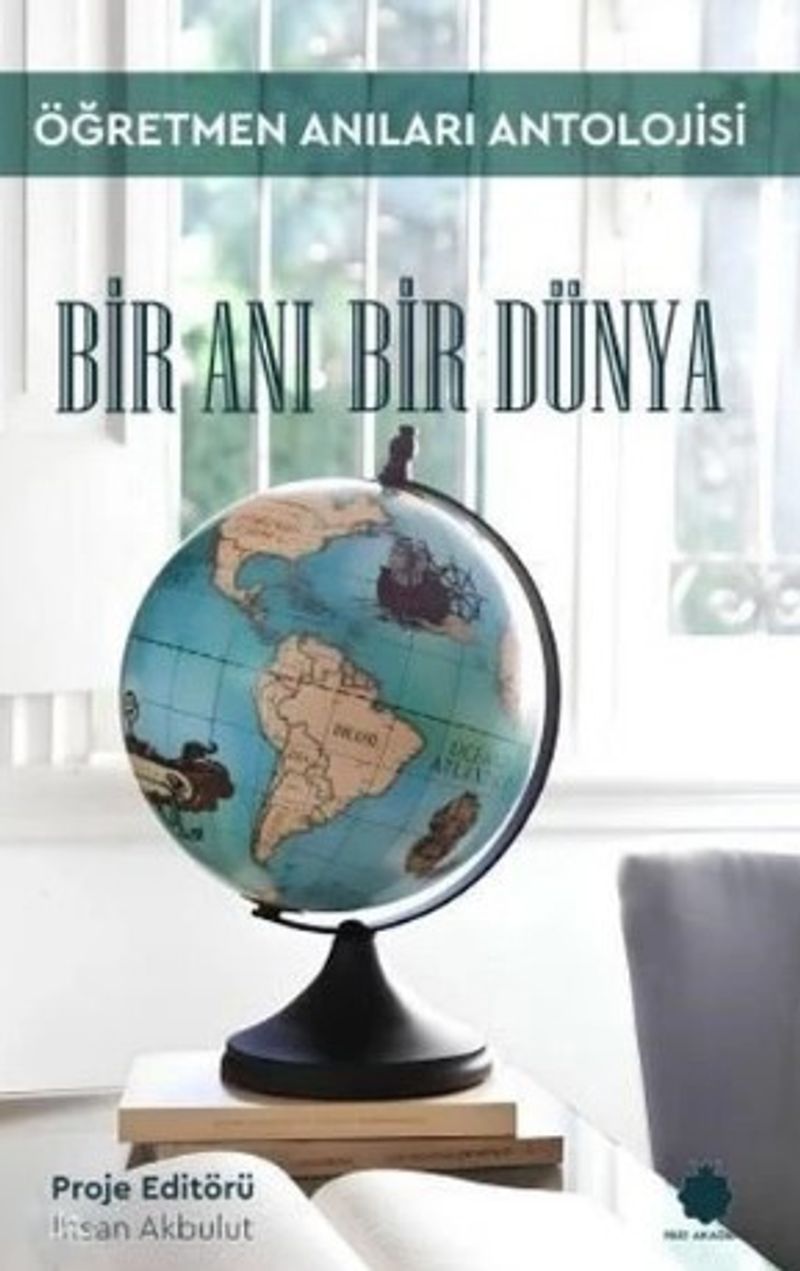 Bir Anı Bir Dünya Öğretmen Anıları Antolojisi kitap kapağı