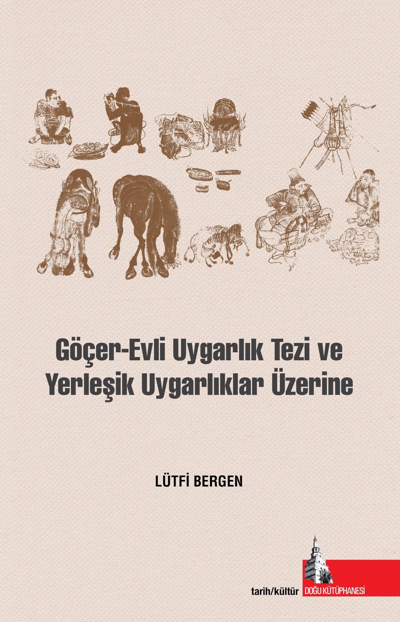 Göçer Evli Uygarlık Tezi ve Yerleşik Uygarlıklar Üzerine kitap kapağı