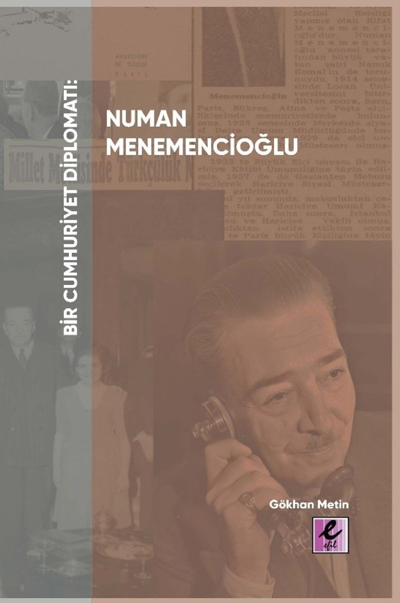 Bir Cumhuriyet Diplomatı: Numan Menemencioğlu kitap kapağı
