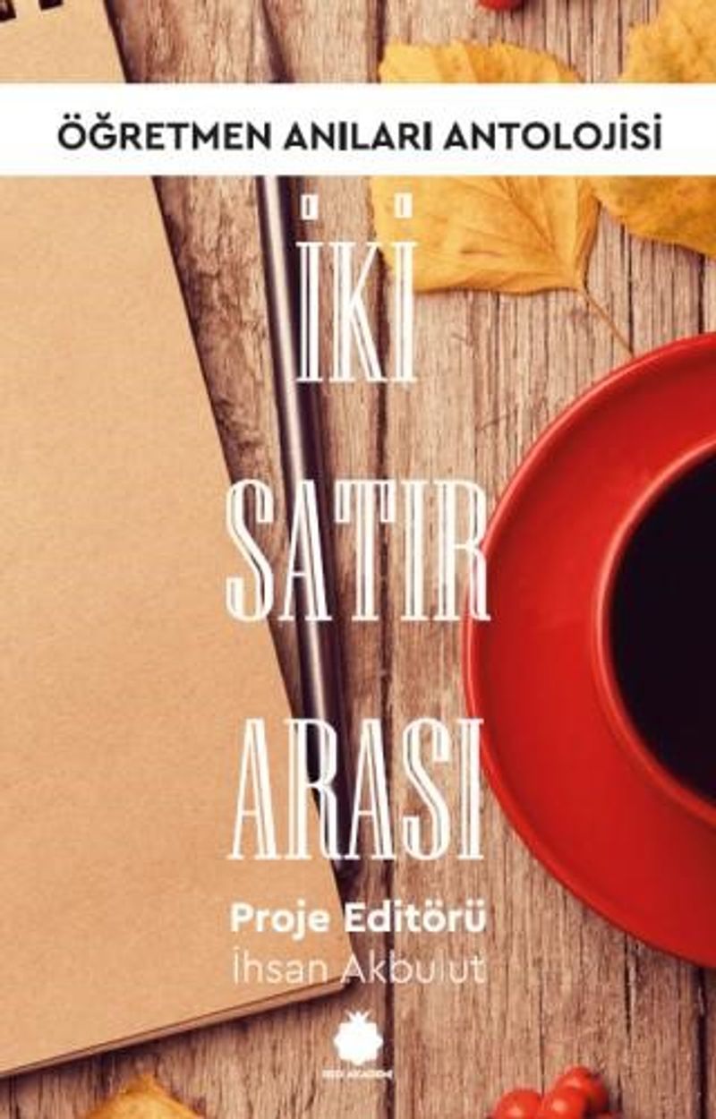 İki Satır Arası Öğretmen Anıları Antolojisi kitap kapağı