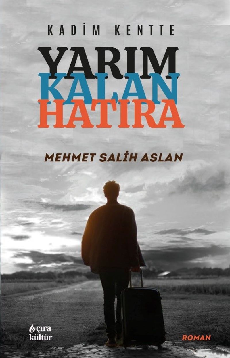 Kadim Kentte Yarım Kalan Hatıra kitap kapağı