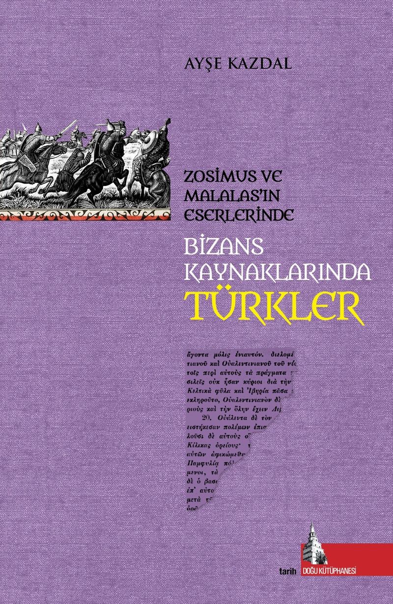 Bizans Kaynaklarında Türkler Zosimus ve Malalas'ın Eserlerinde kitap kapağı