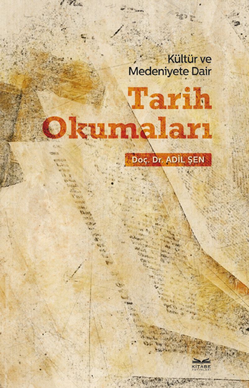 Kültür ve Medeniyete Dair Tarih Okumaları kitap kapağı