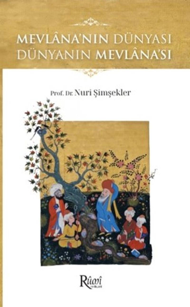 Mevlana'nın Dünyası Dünyanın Mevlana'sı kitap kapağı