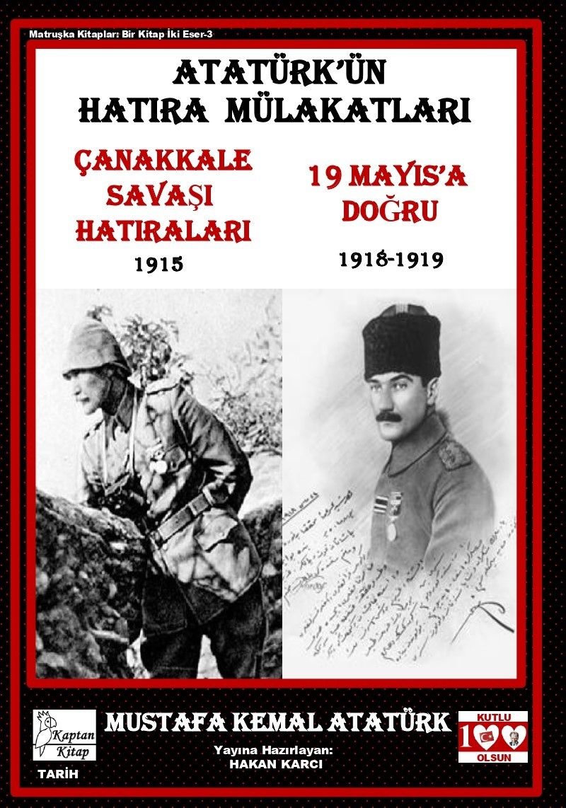 Atatürk'ün Hatıra Mülakatları Çanakkale Savaşı Hatıraları - 19 Mayıs'a Doğru kitap kapağı