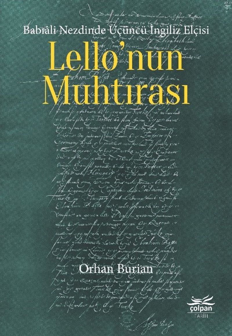 Babıali Nezdinde Üçüncü İngiliz Elçisi Lello'nun Muhtırası kitap kapağı