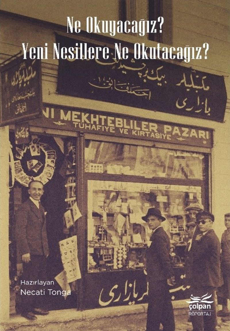 Ne Okuyacağız? Yeni Nesillere Ne Okutacağız? kitap kapağı