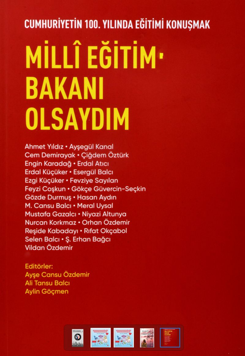 Milli Eğitim Bakanı Olsaydım Cumhuriyetin 100. Yılında Eğitimi Konuşmak kitap kapağı