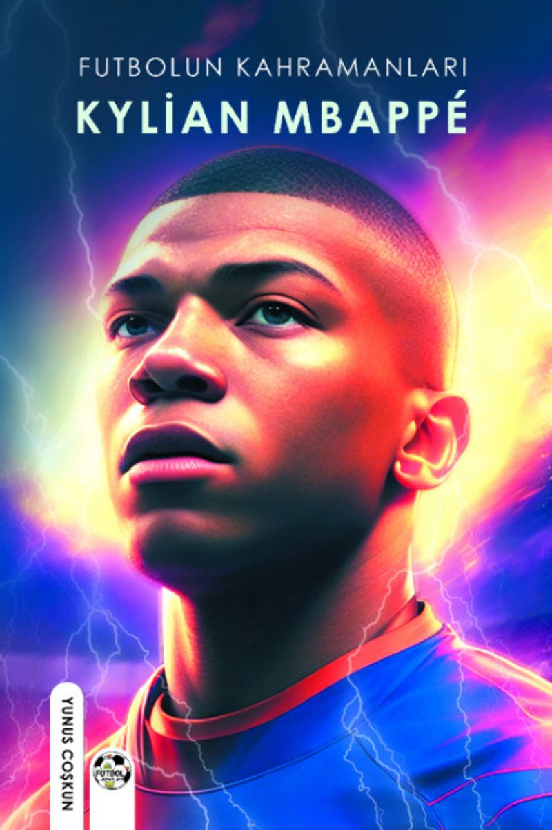 Futbolun Kahramanları Kylian Mpbappe kitap kapağı