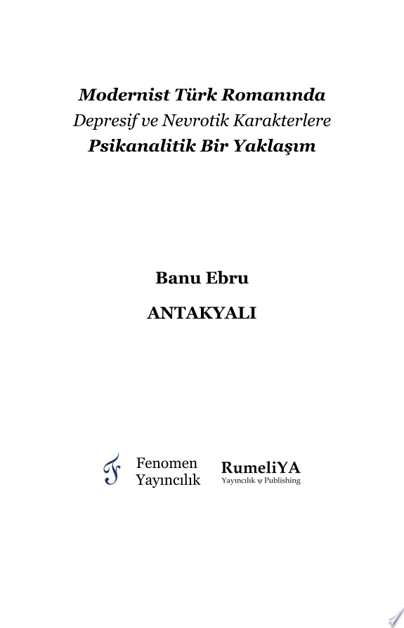 Modernist Türk Romanında Depresif ve Nevrotik Karakterlere Psikanalitik Bir Yaklaşım kitap kapağı