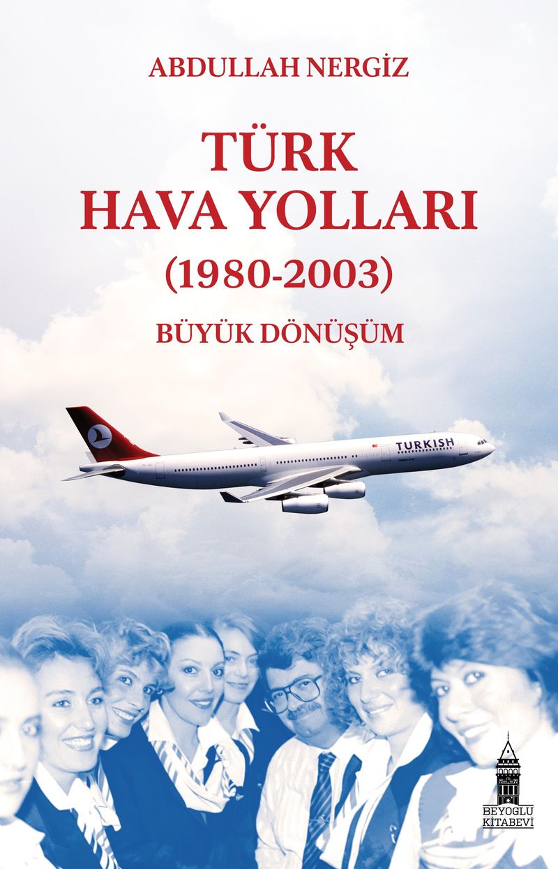 Türk Hava Yolları (1980-2003): Büyük Dönüşüm kitap kapağı