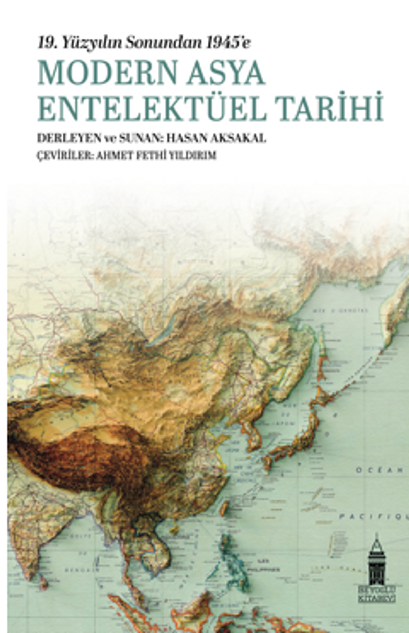 19. Yüzyılın Sonundan 1945'e Modern Asya Entelektüel Tarihi kitap kapağı