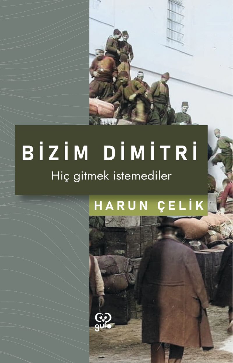 Bizim Dimitri Hiç Gitmek İstemediler kitap kapağı