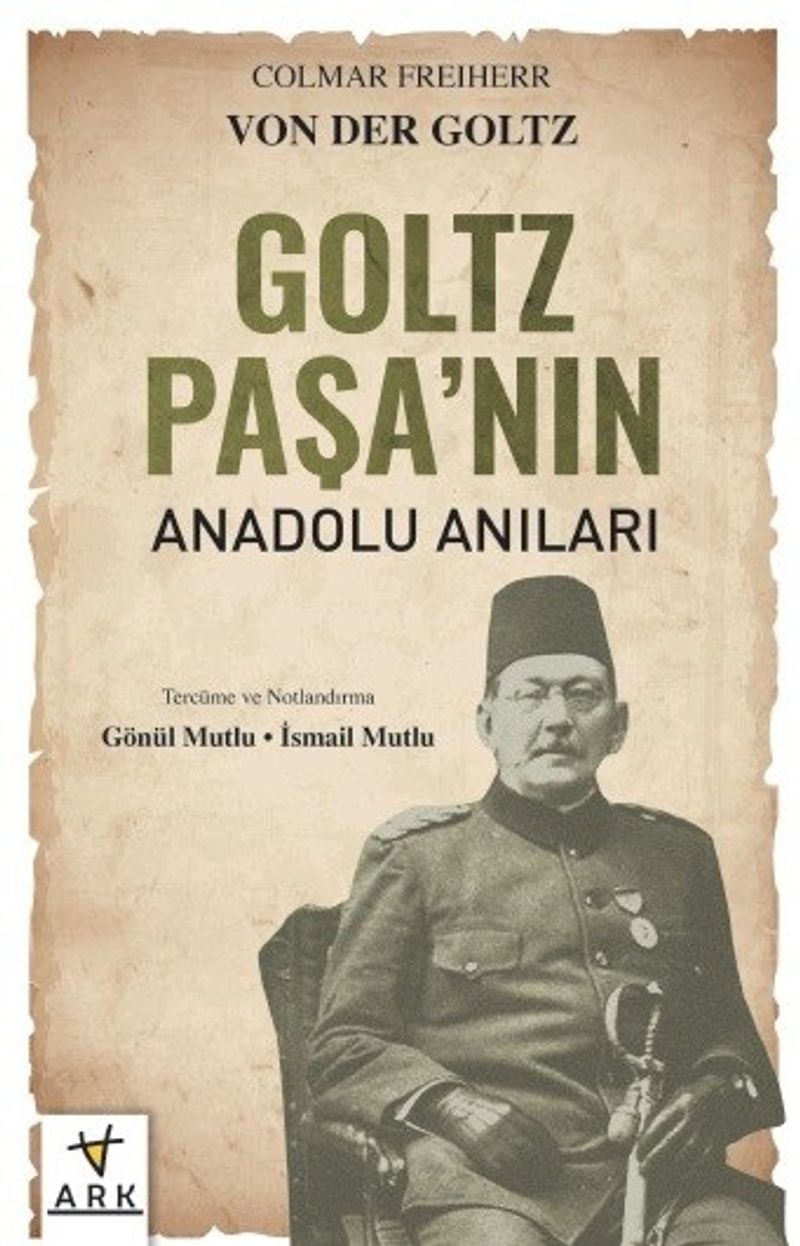 Goltz Paşa'nın Anadolu Anıları kitap kapağı