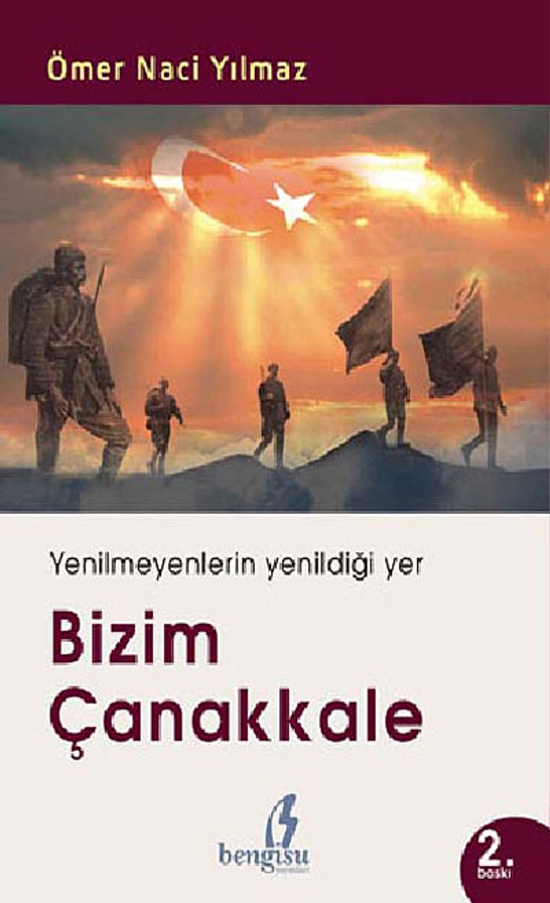 Bizim Çanakkale Yenilmeyenlerin Yenildiği Yer kitap kapağı