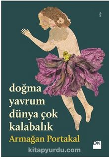 Doğma Yavrum Dünya Çok Kalabalık (İmzalı) kitap kapağı