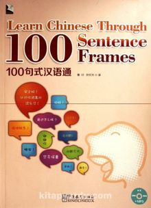 Learn Chinese Through 100 Sentence Frames +MP3 CD kitap kapağı