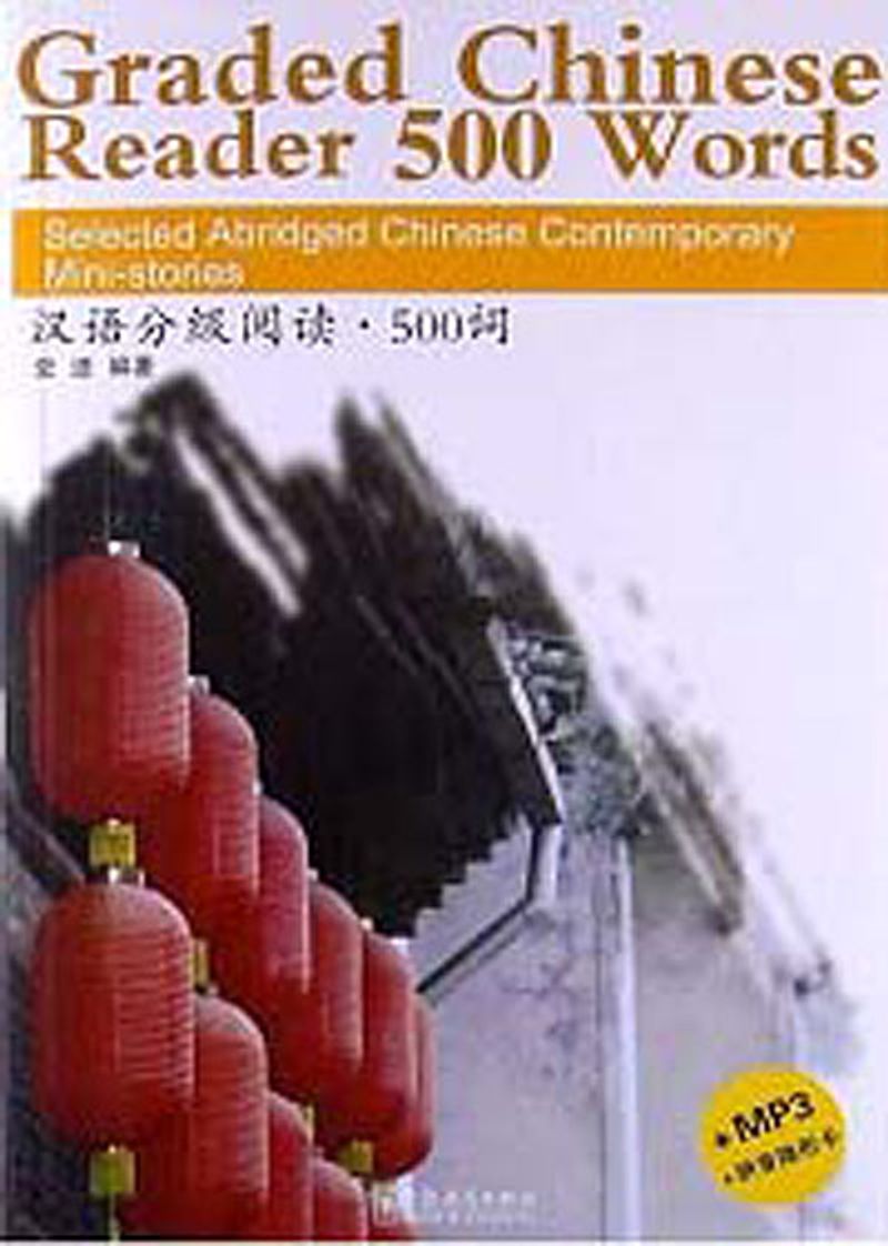 Graded Chinese Reader 500 Words +MP3 CD (Çince Okuma) kitap kapağı