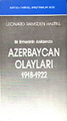 Azerbaycan Olayları 1918-1922 Bir Ermenin Anılarında kitap kapağı