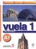 Vuela 1 Libro del Alumno A1 +CD (İspanyolca Temel Seviye Ders Kitabı +CD) kitap kapağı