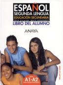 Espanol Segunda Lengua A1-A2 Libro del Alumno +CD (İspanyolca Temel ve Orta-Alt Seviye Ders Kitabı +CD) kitap kapağı