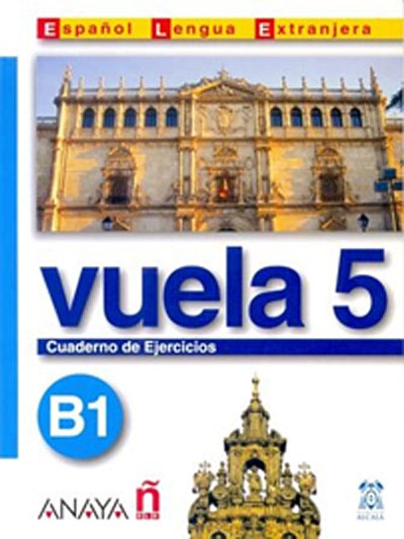 Vuela 5 Cuaderno de Ejercicios B1 (İspanyolca Orta Seviye Çalışma Kitabı) kitap kapağı