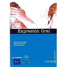 Expresión Oral A2-B1 +Audio descargable (Práctica) -İspanyolca Orta Seviye Konuşma kitap kapağı