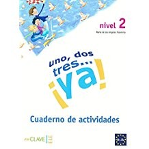 Uno, Dos, Tres... ya! 2 Cuaderno de actividades (Etkinlik Kitabı) 7-10 yaş İspanyolca Temel Seviye kitap kapağı