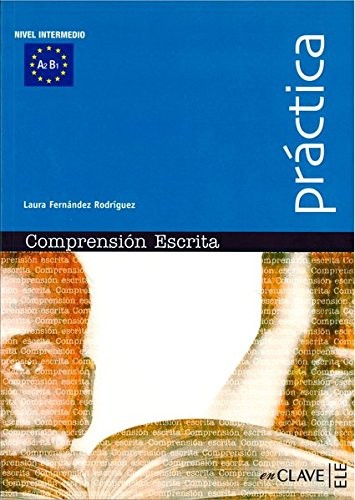 Comprensión Escrita A2-B1 (Práctica) - Orta Seviye İspanyolca Okuma kitap kapağı