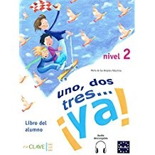 Uno, Dos, Tres... ya! 2 Libro del alumno (Ders Kitabı +Audio descargable) 7-10 Yaş İspanyolca Temel Seviye kitap kapağı