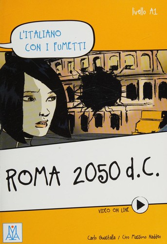 Roma 2050 d.C. (L'italiano con i fumetti- Livello:A1) İtalyanca Okuma Kitabı kitap kapağı