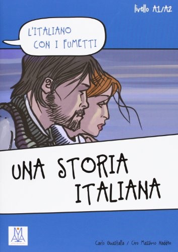 Una storia italiana (L'italiano con i fumetti- Livello: A1-A2) İtalyanca Okuma Kitabı kitap kapağı
