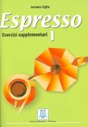 Espresso 1 Esercizi Supplementari A1 (Çalışma kitabı) Temel Seviye İtalyanca kitap kapağı