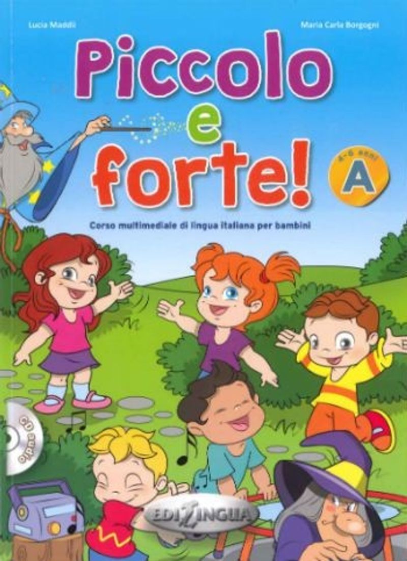 Piccolo e forte! A +CD (Çocuklar için İtalyanca) kitap kapağı