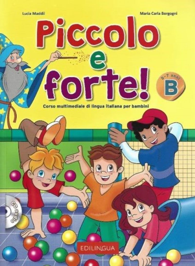 Piccolo e forte! B +CD (Çocuklar için İtalyanca) kitap kapağı